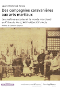 Des compagnies caravanières aux arts martiaux